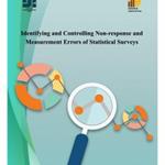 Identifying and Controlling Non-response and Measurement Errors of Statistical Surveys