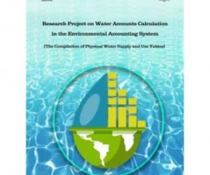 Research Project on Water Accounts Calculation in the Environmental Accounting System - (The Compilation of Physical Water Supply and Use Tables)