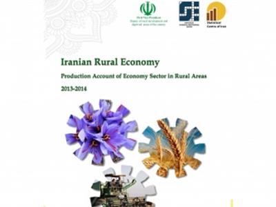 Iranian Rural Economy Production Account of Economy Sector in Rural Areas – 2013 and 2014